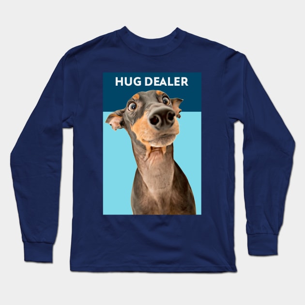 Hug Dealer (Doberman) Long Sleeve T-Shirt by PersianFMts